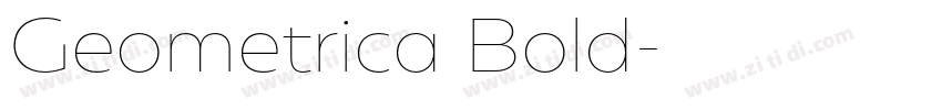 Geometrica Bold字体转换 Geometrica Bold字体转换